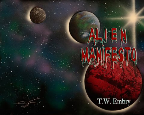 Alien Manifesto - Todd Embry